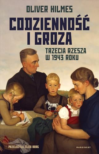 Codzienność i groza: Trzecia Rzesza w 1943 roku Codzienność i groza: Trzecia Rzesza w 1943 roku von Marginesy