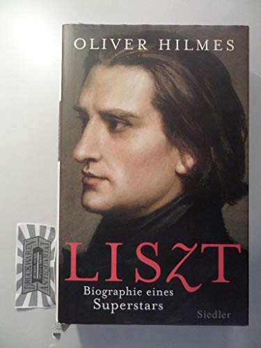 Liszt: Biographie eines Superstars Liszt: Biographie eines Superstars