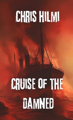Cruise of the Damned von Lulu.com