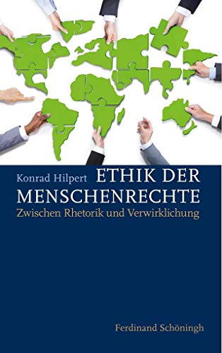 Ethik der Menschenrechte: Zwischen Rhetorik und Verwirklichung von Brill Schöningh / Verlag Ferdinand Schöningh