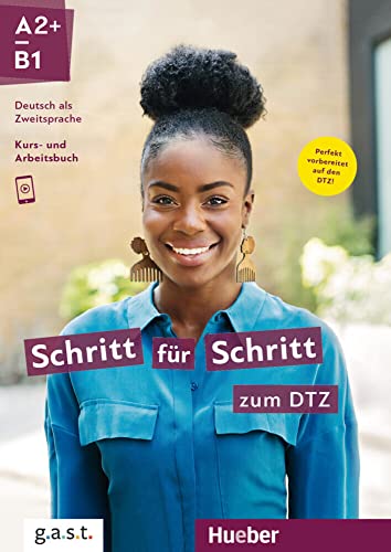 Schritt für Schritt zum DTZ: Deutsch als Zweitsprache / Kursbuch + Arbeitsbuch (Schritt für Schritt in Alltag und Beruf) von Hueber Verlag