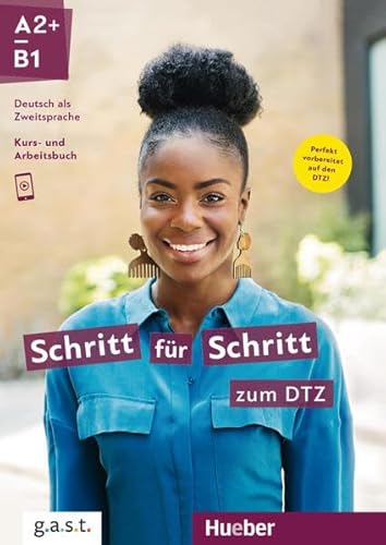 Schritt für Schritt zum DTZ: Deutsch als Zweitsprache / Kursbuch + Arbeitsbuch (Schritt für Schritt in Alltag und Beruf)