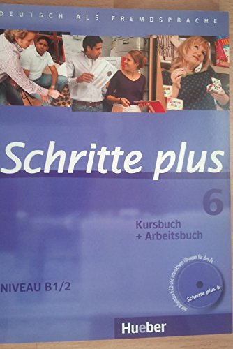 Schritte 6: Deutsch als Fremdsprache / Kursbuch + Arbeitsbuch mit Audio-CD zum Arbeitsbuch