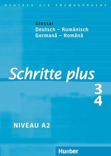 Schritte plus 3+4: Deutsch als Fremdsprache / Glossar Deutsch-Rumänisch von Hueber Verlag