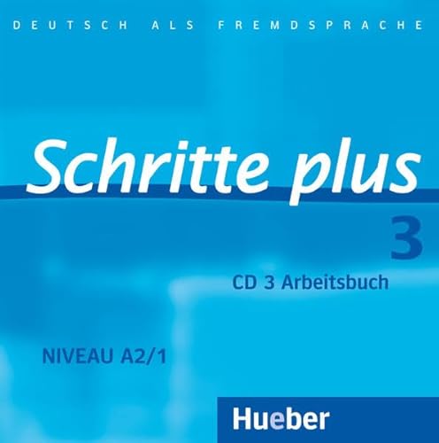 Schritte plus 3: Deutsch als Fremdsprache / Audio-CD zum Arbeitsbuch mit interaktiven Übungen Schritte plus 3: Deutsch als Fremdsprache / Audio-CD zum Arbeitsbuch mit interaktiven Übungen von Hueber