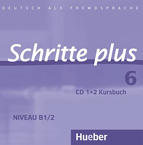 Schritte plus 6: Deutsch als Fremdsprache / 2 Audio-CDs zum Kursbuch