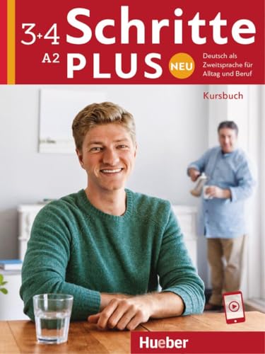 Schritte plus Neu 3+4: Deutsch als Zweitsprache für Alltag und Beruf / Kursbuch mit Audios online