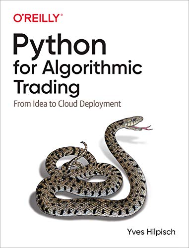 Python for Algorithmic Trading: From Idea to Cloud Deployment von O'Reilly UK Ltd.