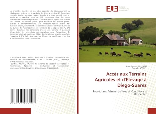 Accès aux Terrains Agricoles et d'Élevage à Diego-Suarez: Procédures Administratives et Conditions à Respecter von Éditions universitaires européennes