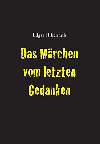 Das Märchen vom letzten Gedanken