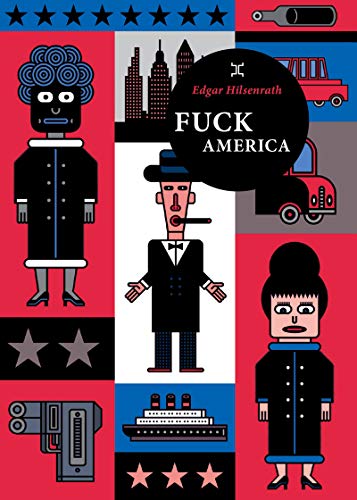 Fuck America: Les aveux de Bronsky von LE TRIPODE