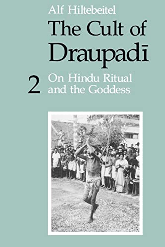 The Cult of Draupadi, Volume 2: On Hindu Ritual and the Goddess