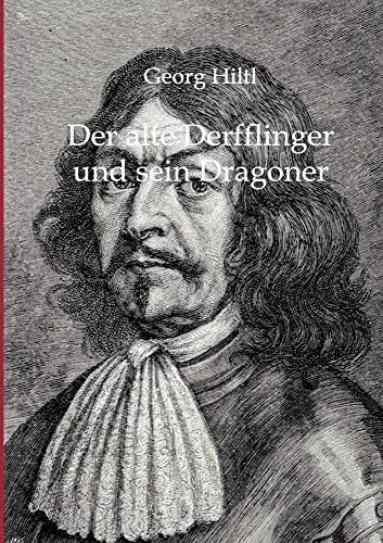 Der alte Derfflinger und sein Dragoner