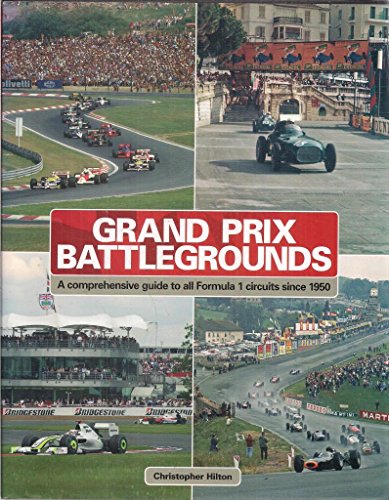 Grand Prix Battlegrounds: A Comprehensive Guide to All Formula 1 Circuits Since 1950