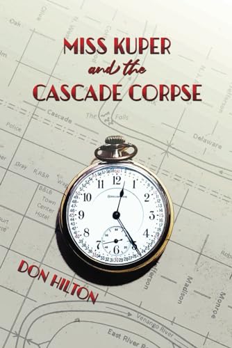 Miss Kuper and the Cascade Corpse von Independently published