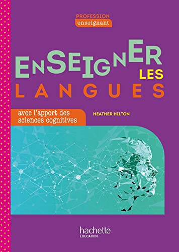 Profession enseignant - Enseigner les langues avec l'apport des sciences cognitives - Ed. 2022 von HACHETTE EDUC