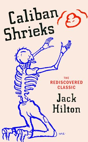 Caliban Shrieks: The ‘breathless and dizzying’ rediscovered classic novel von Vintage Classics