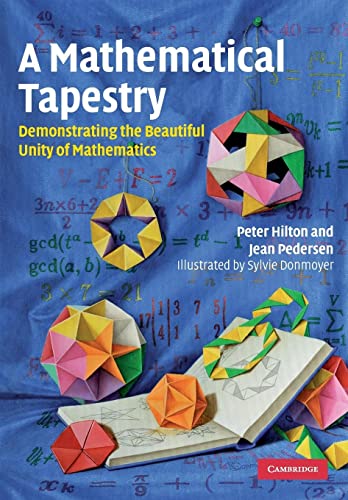 A Mathematical Tapestry: Demonstrating the Beautiful Unity of Mathematics