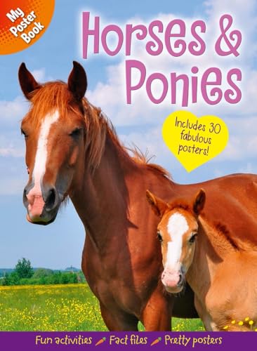 My Poster Book: Horses & Ponies: Includes 30 fabulous posters von Arcturus Publishing Ltd