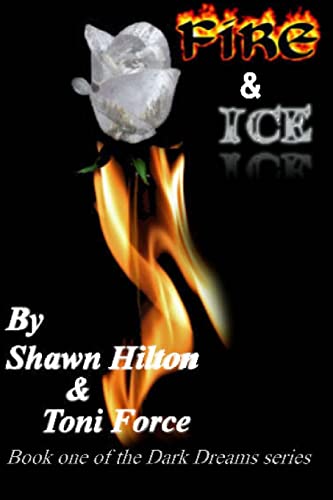 Fire and Ice: Dark Dreams book 1 von CREATESPACE