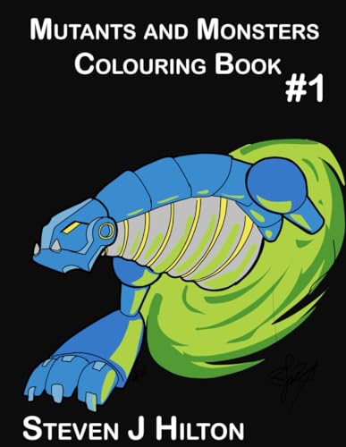 Mutants and Monsters Colouring Book von Independently published