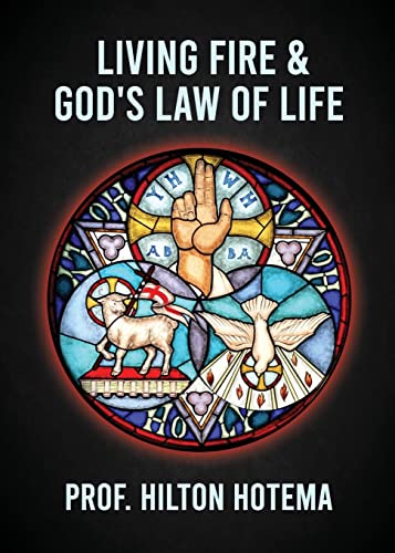 Living Fire God's Law Of Life von Lushena Books