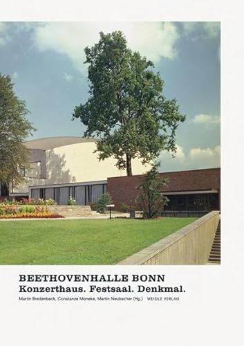 Beethovenhalle Bonn: Konzerthaus. Festsaal. Denkmal.