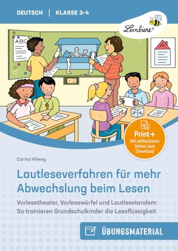 Lautleseverfahren für mehr Abwechslung beim Lesen: Vorlesetheater, Vorlesewürfel und Lautlesetandem: So trainieren Grundschulkinder die Leseflüssigkeit (3. und 4. Klasse) von Lernbiene Verlag i.d. AAP