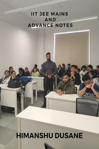 IIT JEE MAINS AND ADVANCE NOTES: IIT JEE MAINS AND ADVANCE NOTES von Notion Press