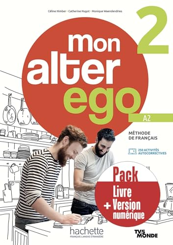 Mon Alter Ego 2 - Pack Livre de l'élève + Version numérique (A2) von HACHETTE FLE