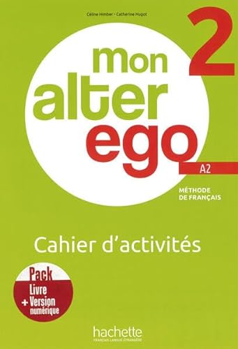 Mon Alter Ego 2: Méthode de français / Cahier d’activités – Arbeitsbuch mit Code von Hueber Verlag