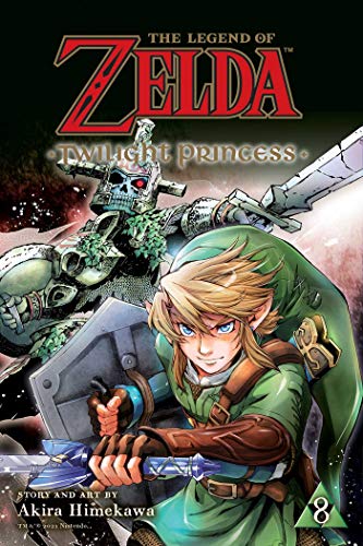 The Legend of Zelda: Twilight Princess, Vol. 8: Volume 8 (LEGEND OF ZELDA TWILIGHT PRINCESS GN, Band 8)