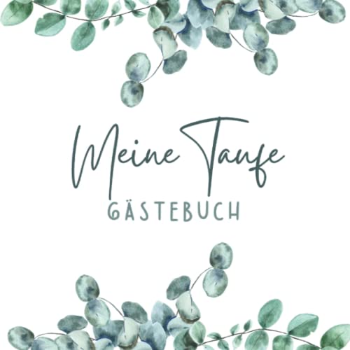 Meine Taufe Gästebuch: Taufbuch Erinnerungsalbum zum Eintragen Persönlicher Glückwünsche Fotoalbum Taufe | 100 Seiten | Mädchen & Junge