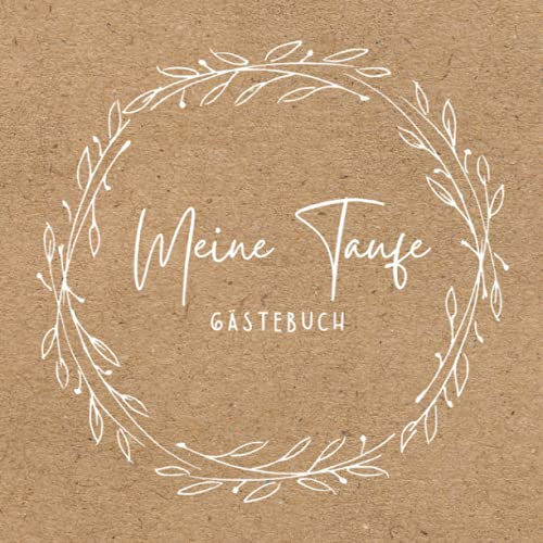 Meine Taufe Gästebuch: Taufbuch Erinnerungsalbum zum Eintragen Persönlicher Glückwünsche Fotoalbum Taufe | 100 Seiten | Mädchen & Junge von Independently published