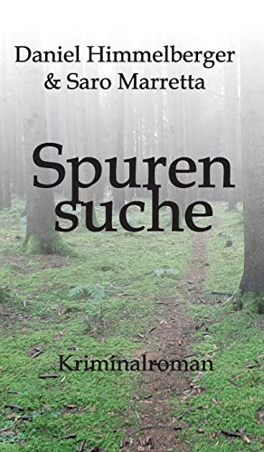 Spurensuche: Kriminalroman (Ein Bern-Krimi) ("Ein Bern-Krimi" mit Beppe Volpe und Katharina Tanner) von tredition