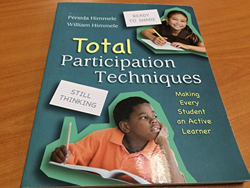 Total Participation Techniques: Making Every Student an Active Learner