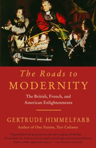 The Roads to Modernity: The British, French, and American Enlightenments (Vintage) von Vintage