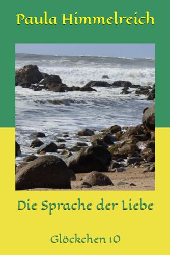 Die Sprache der Liebe: Glöckchen 10 von Independently published