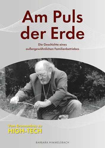 Am Puls der Erde: Die Geschichte eines außergewöhnlichen Familienbetriebes von tredition