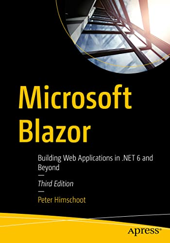 Microsoft Blazor: Building Web Applications in .NET 6 and Beyond von Apress