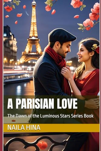 A Parisian Love (The Dawn of the Luminous Stars, Band 3) von Independently published