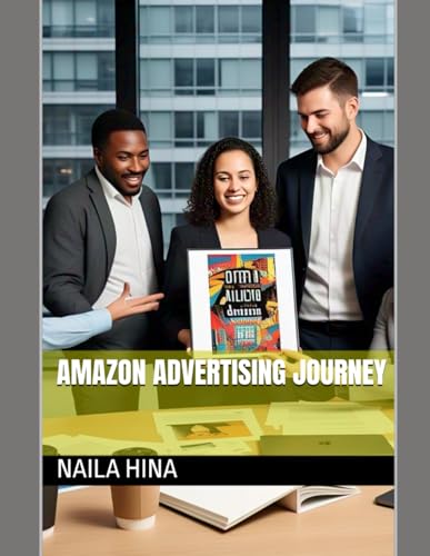 Amazon Advertising Journey Amazon Advertising Journey von Independently published
