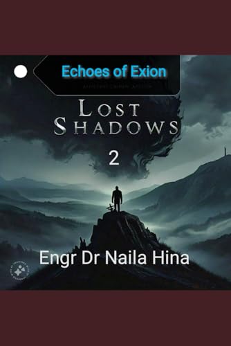 Echoes of Exion (Lost Shadows, Band 2) von Independently published