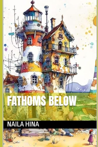 Fathoms Below Fathoms Below von Independently published