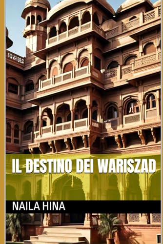 Il Destino dei Wariszad Il Destino dei Wariszad von Independently published