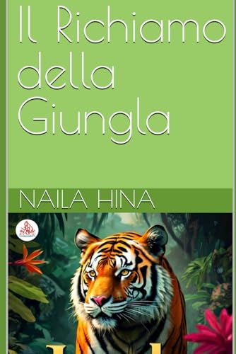 Il Richiamo della Giungla Il Richiamo della Giungla von Independently published