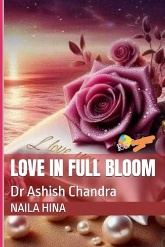 Love in Full Bloom Love in Full Bloom von Independently published