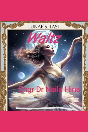 Lunae's Last Waltz Lunae's Last Waltz von Independently published