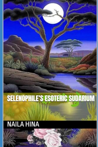 Selenophile’s Esoteric Sudarium Selenophile’s Esoteric Sudarium von Independently published