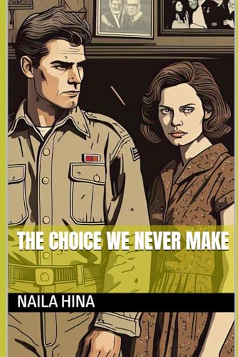 The Choice We Never Make (Into the Night, Band 2) von Independently published